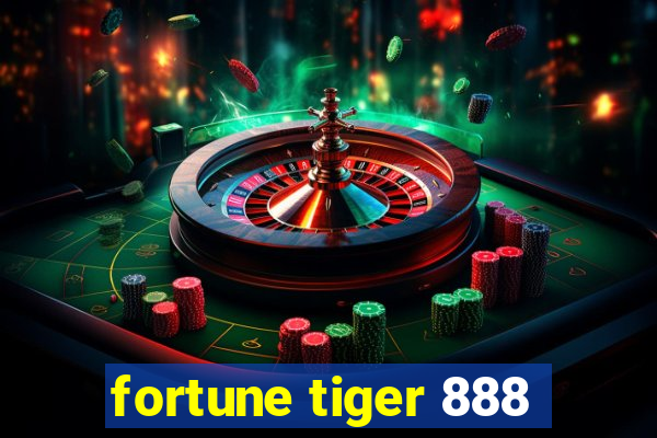fortune tiger 888
