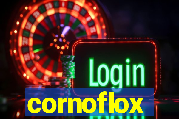 cornoflox