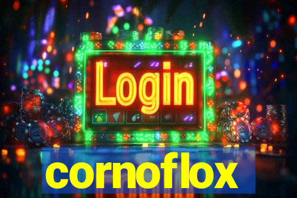 cornoflox