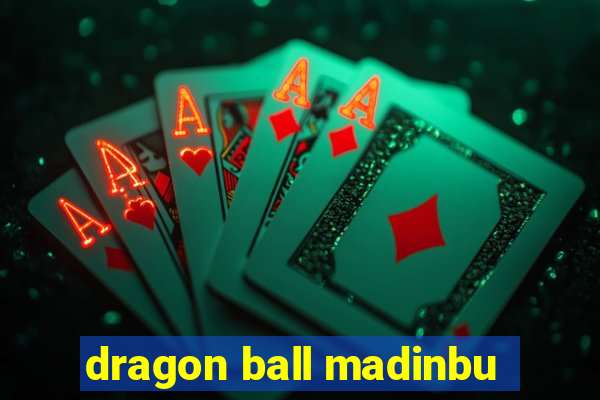 dragon ball madinbu