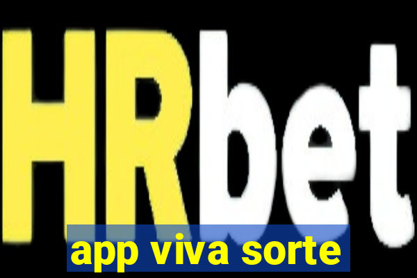 app viva sorte
