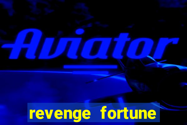 revenge fortune tiger 2