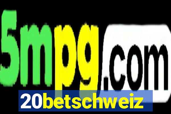 20betschweiz