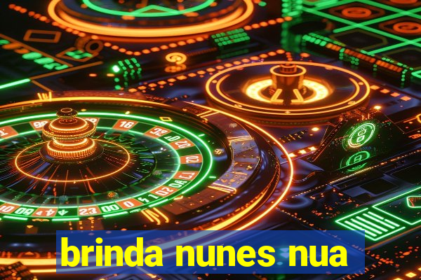 brinda nunes nua