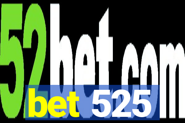 bet 525