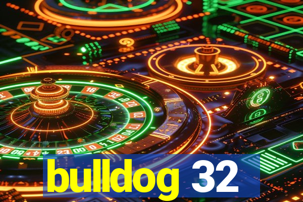 bulldog 32