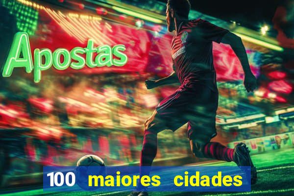 100 maiores cidades do brasil