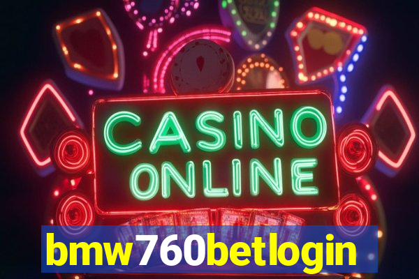 bmw760betlogin