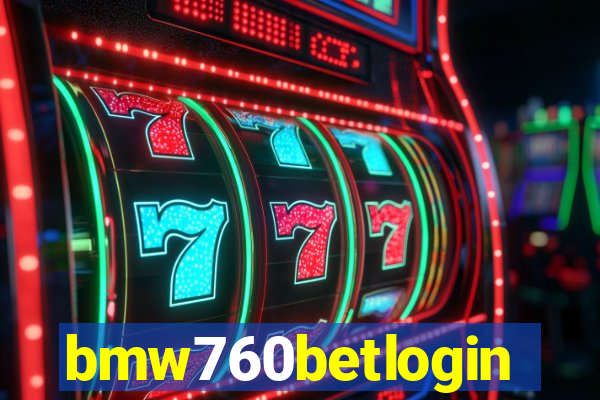 bmw760betlogin
