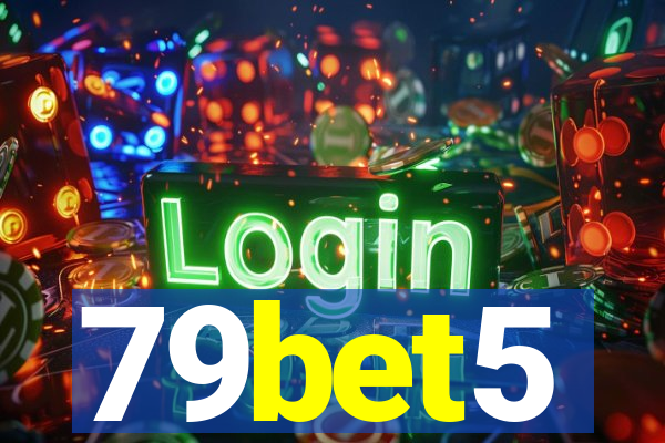79bet5
