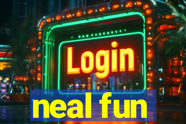 neal fun