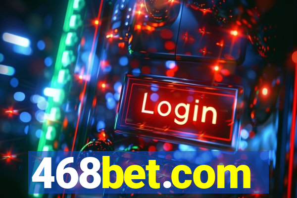 468bet.com