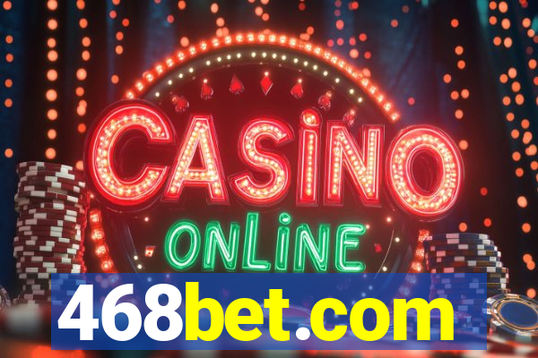 468bet.com