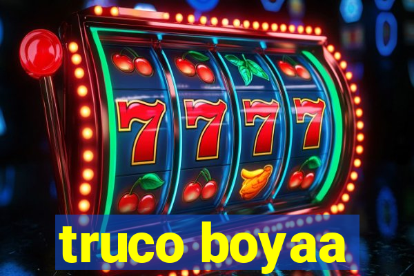 truco boyaa