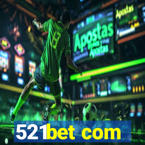 521bet com