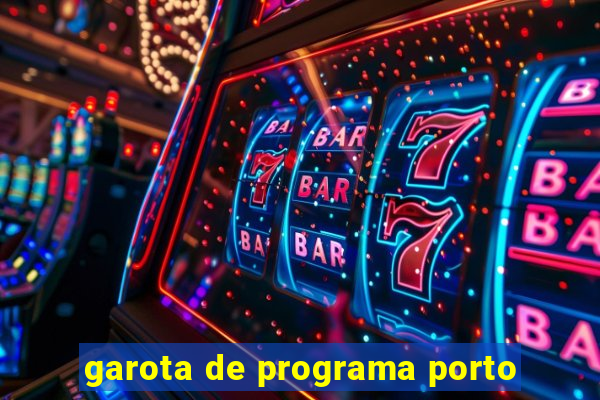garota de programa porto