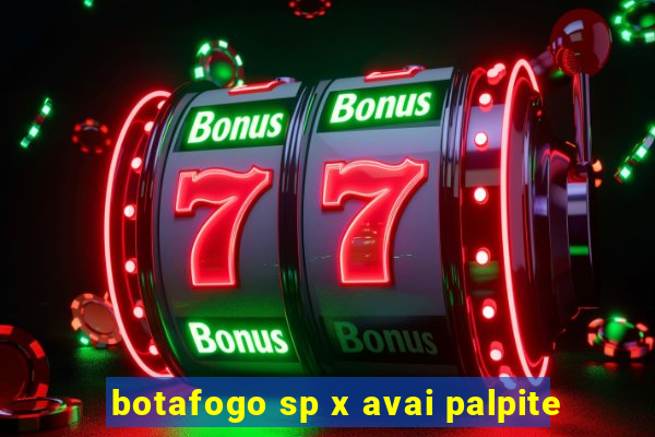 botafogo sp x avai palpite