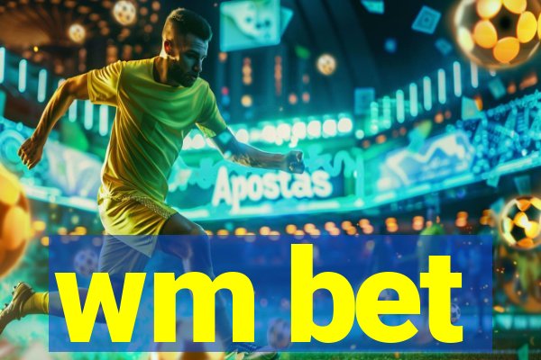 wm bet