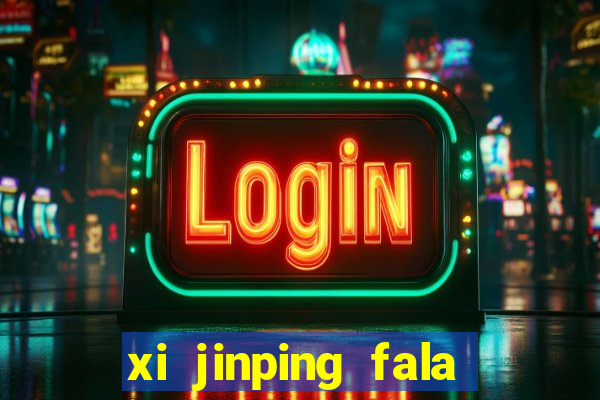 xi jinping fala quantos idiomas