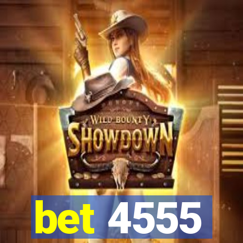 bet 4555