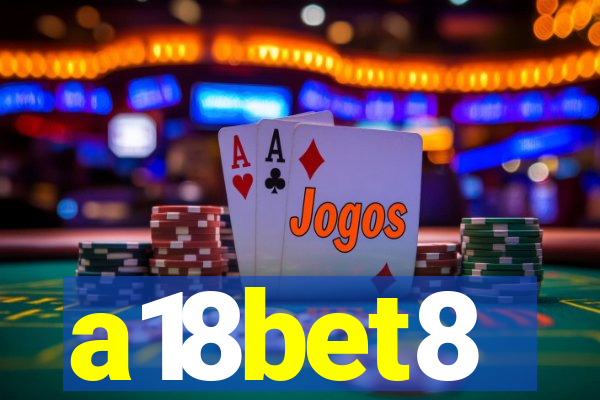 a18bet8