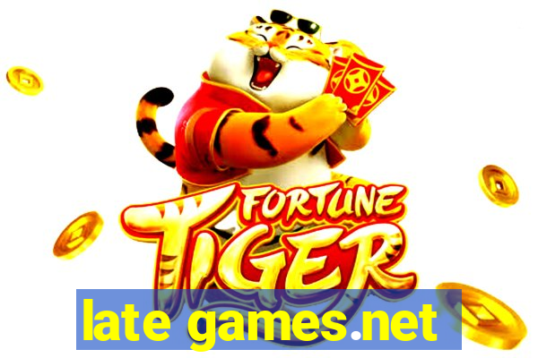 late games.net