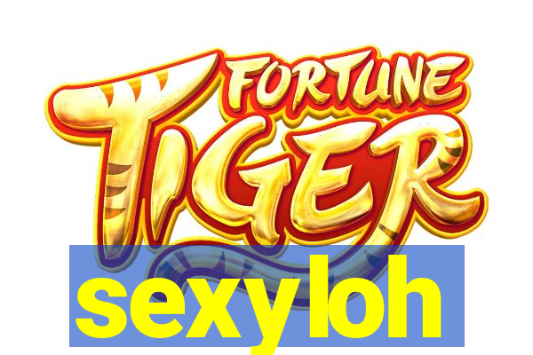 sexyloh