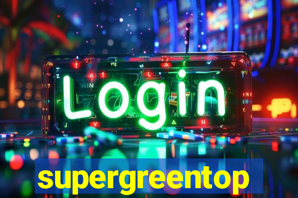 supergreentop