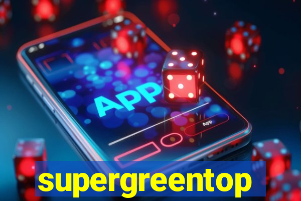 supergreentop