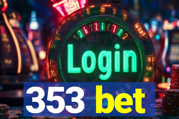 353 bet