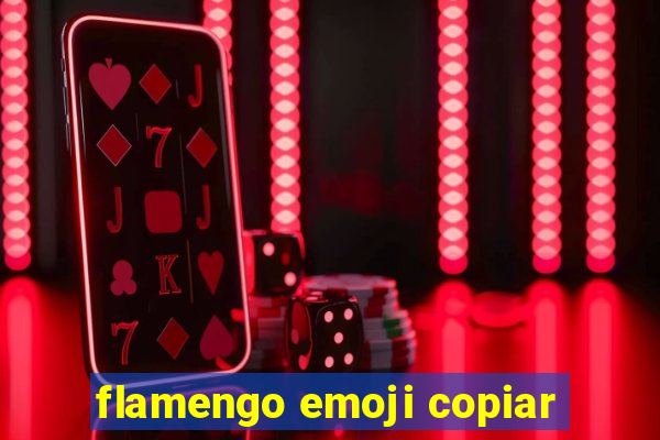 flamengo emoji copiar