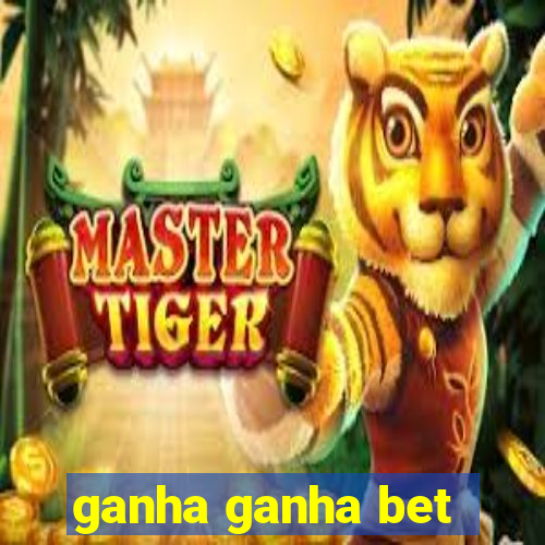 ganha ganha bet