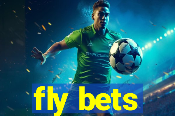 fly bets
