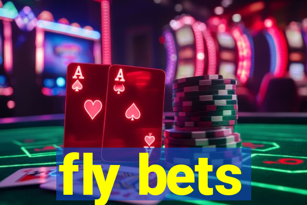 fly bets