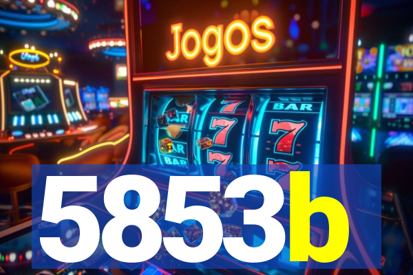 5853b