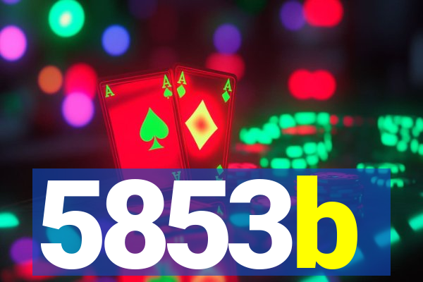 5853b