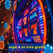 espn 4 ao vivo gratis