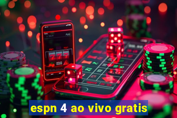 espn 4 ao vivo gratis