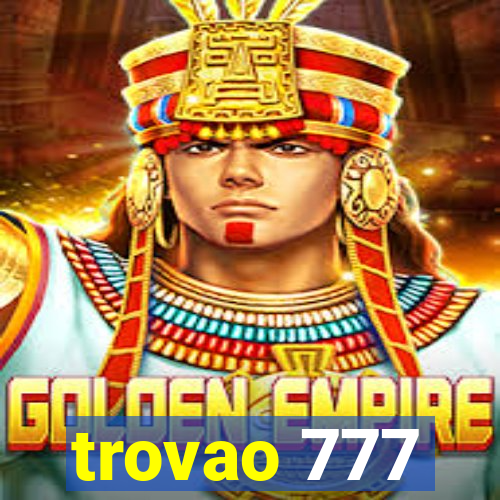 trovao 777