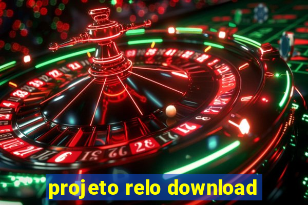 projeto relo download
