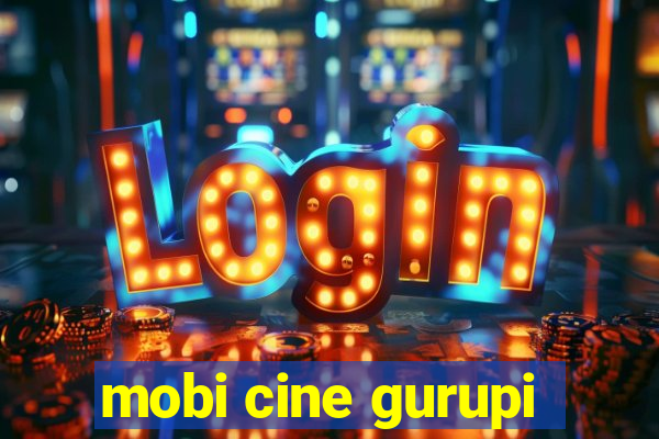 mobi cine gurupi