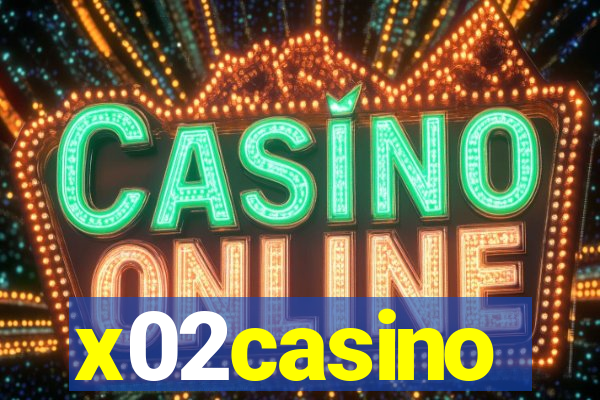 x02casino