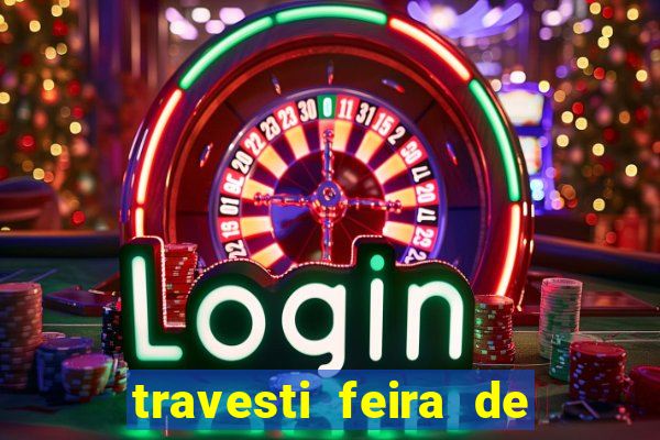 travesti feira de santana bahia