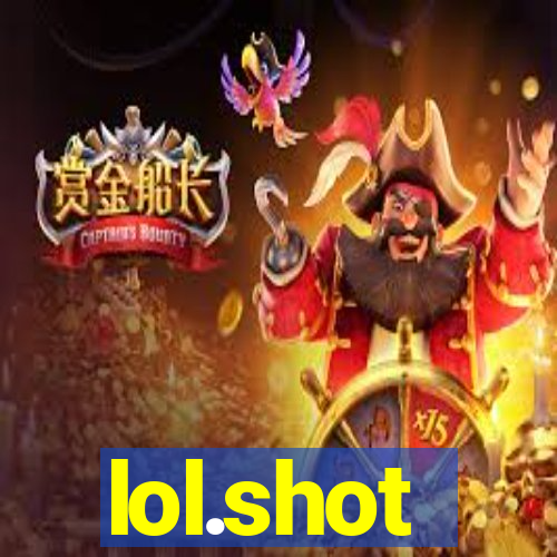 lol.shot