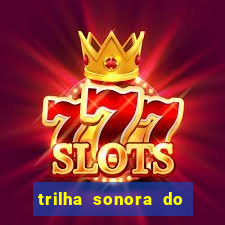trilha sonora do filme cruzeiro das loucas