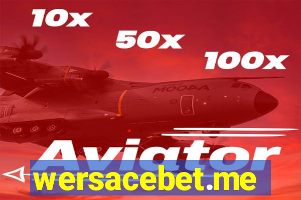 wersacebet.me