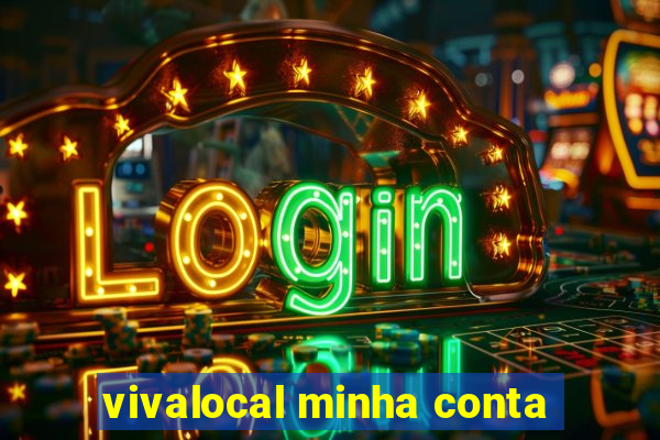 vivalocal minha conta