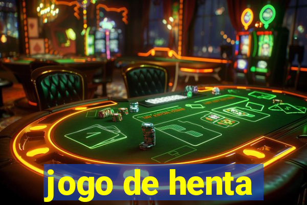 jogo de henta