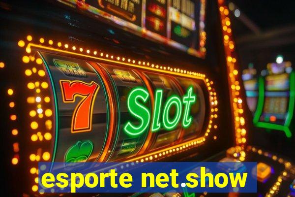 esporte net.show