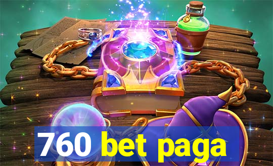 760 bet paga